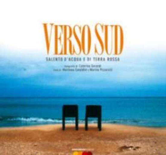 Immagine di Verso Sud - Salento d’acqua e di terra rossa + DVD